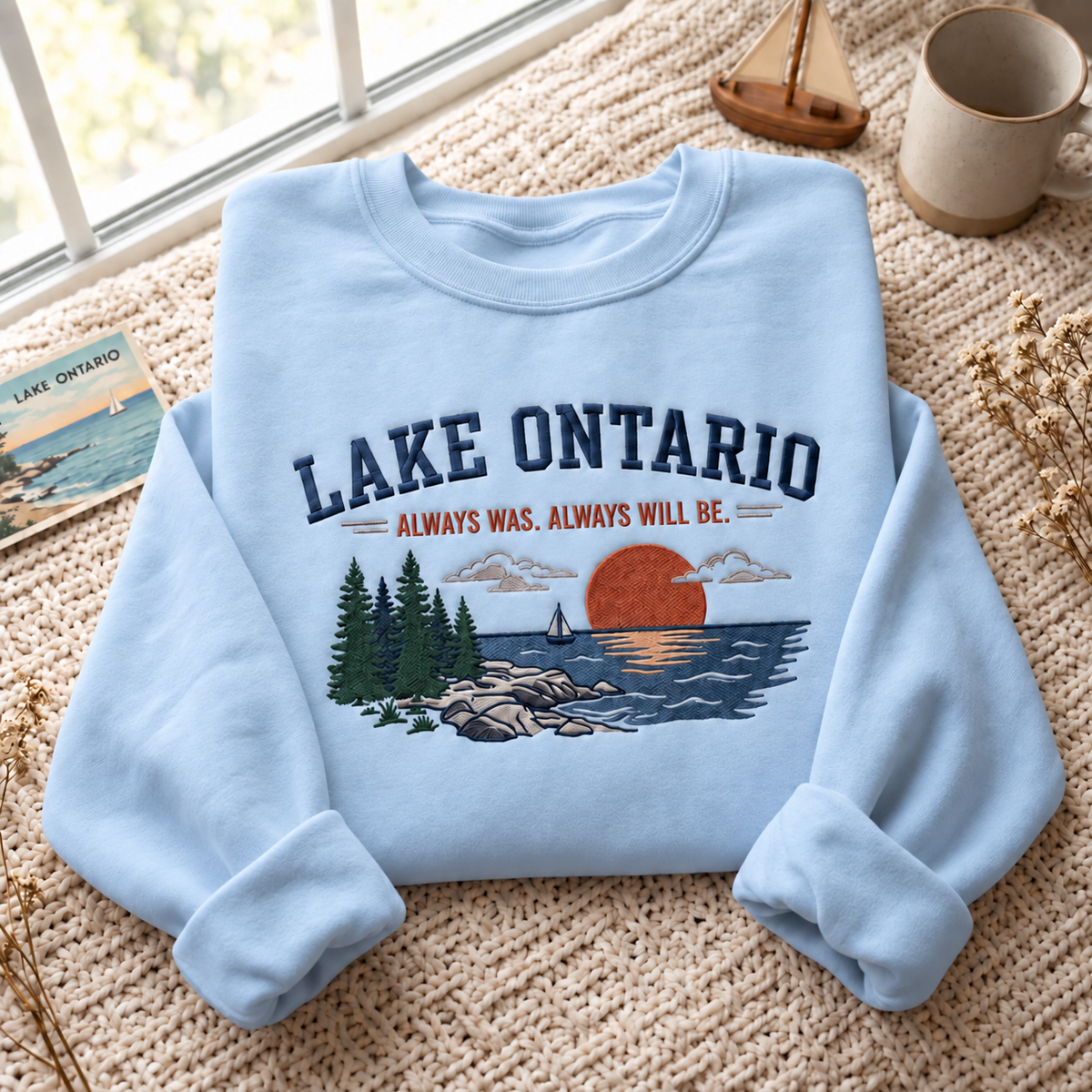 Lake Ontario Always Embroidered Unisex Sweatshirt — Light Blue — front view